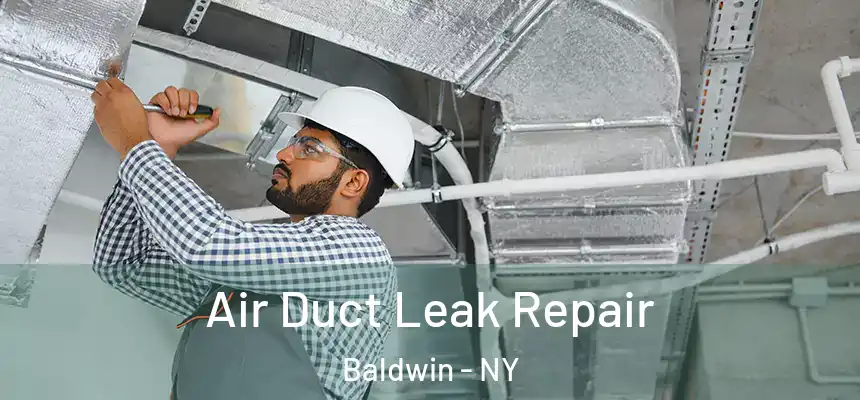  Air Duct Leak Repair Baldwin - NY