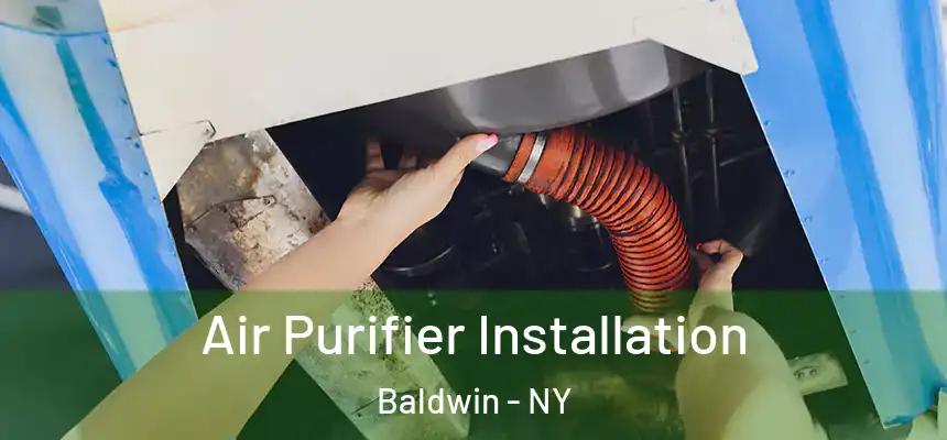  Air Purifier Installation Baldwin - NY