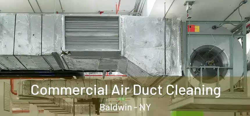 Commercial Air Duct Cleaning Baldwin - NY